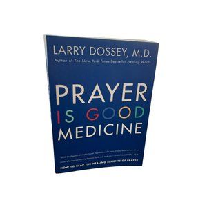 PRAYER IS GOOD MEDICINE by Larry Dossey  Christian paperback book Harper Collins